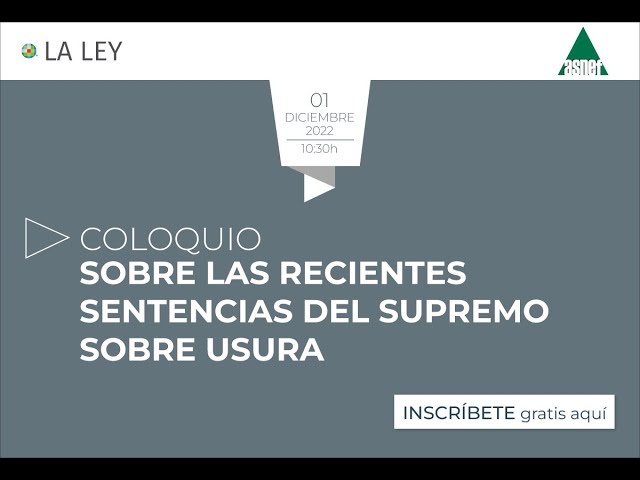Ya disponible online el Coloquio sobre “Las recientes Sentencias del Tribunal Supremo sobre usura”