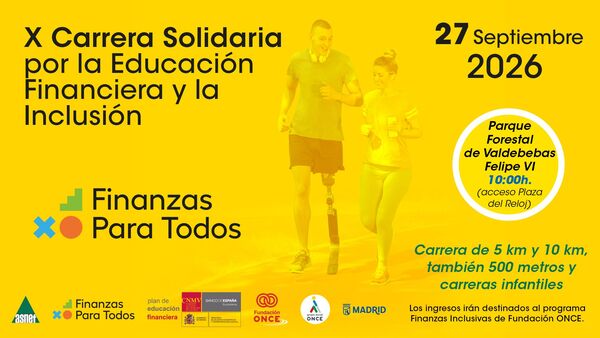 Inscripciones abiertas: X Carrera Solidaria por la Educación Financiera y la Inclusión organizada por Fundación ONCE y ASNEF
