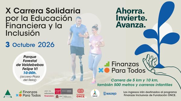 Inscripciones abiertas: X Carrera Solidaria por la Educación Financiera y la Inclusión organizada por Fundación ONCE y ASNEF
